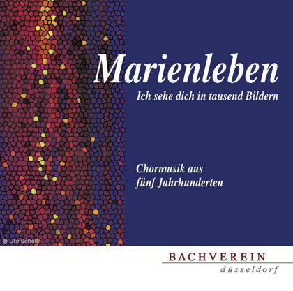 Cover der CD „Marienleben” des Bachvereins